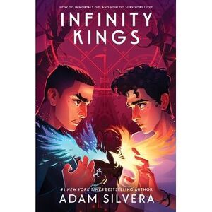 Infinity Kings -- Adam Silvera